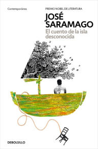 Title: El cuento de la isla desconocida / The Tale of the Unknown Island, Author: José Saramago
