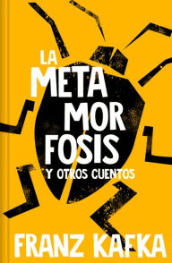 Title: La metamorfosis y otros cuentos, Author: Franz Kafka