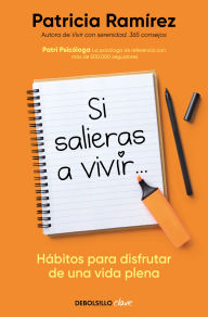 Title: Si salieras a vivir... / If You Went Out and Lived, Author: PATRICIA RAMÃREZ