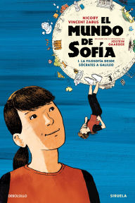 Title: El mundo de Sofía (la novela gráfica) 1. La filosofía desde Sócrates a Galileo / Sophie's World, Author: Vincent Zabus