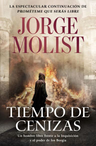 Title: Tiempo de cenizas, Author: Jorge Molist