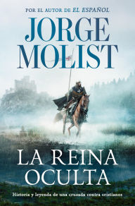 Title: La reina oculta, Author: Jorge Molist