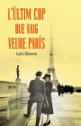 L'últim cop que vaig veure París