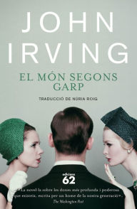 Title: El món segons Garp (The World According to Garp), Author: John Irving