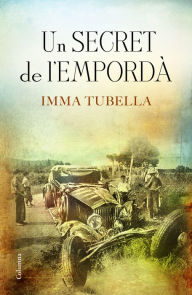 Title: Un secret de l'Empordà, Author: Imma Tubella Casadevall