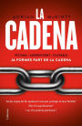 La cadena (The Chain)