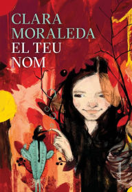 Title: El teu nom, Author: Clara Moraleda