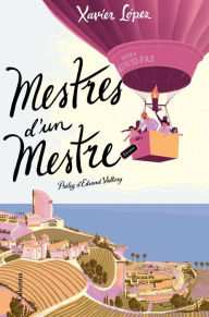 Title: Mestres d'un mestre: Pròleg d'Eduard Vallory, Author: Xavier López