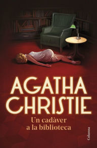 Title: Un cadàver a la biblioteca, Author: Agatha Christie