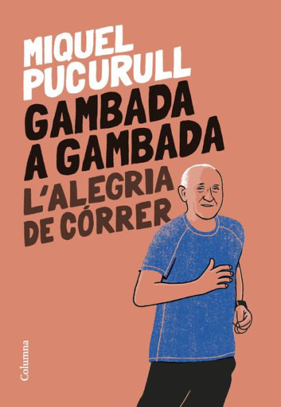 Gambada a gambada: L'alegria de córrer