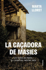 Title: La caçadora de masies, Author: Marta Lloret