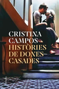 Title: Històries de dones casades, Author: Cristina Campos