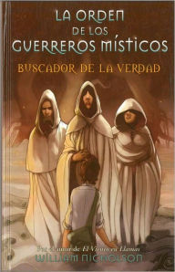 La orden de los guerreros misticos: Buscador de la verdad