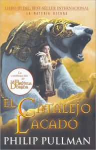 El catalejo lacado: Libro III de La materia oscura (The Amber Spyglass)
