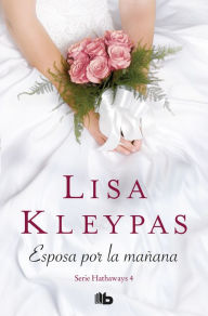 Title: Esposa por la mañana (Married by Morning), Author: Lisa Kleypas