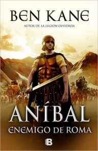 Anibal. Enemigo de Roma