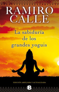 La Sabiduria de los grandes yoguis