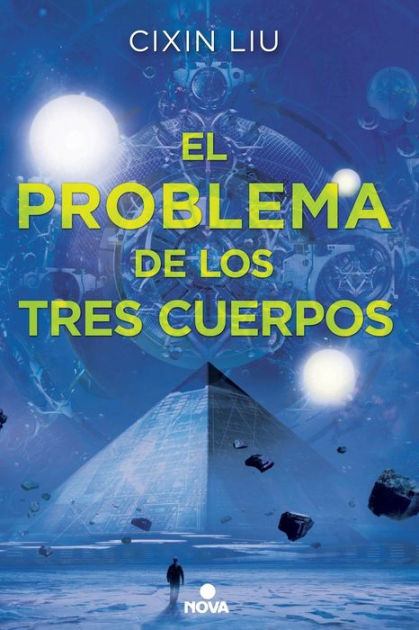 El Problema De Los Tres Cuerpos Trilogía De Los Tres Cuerpos 1 By