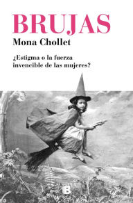Title: Brujas, Author: Mona Chollet