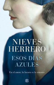 Title: Esos días azules / Those Blue Days, Author: Nieves Herrero