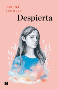 Title: Despierta / Wake Up, Author: Lorena Pronsky
