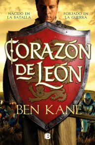 Title: Corazón de León, Author: Ben Kane