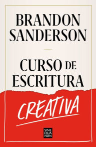 Title: Curso de escritura creativa / Creative Writing Course, Author: Brandon Sanderson