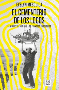 Title: El cementerio de los locos, Author: Evelyn Mesquida