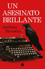 Title: Un asesinato brillante / Magpie Murders, Author: Anthony Horowitz