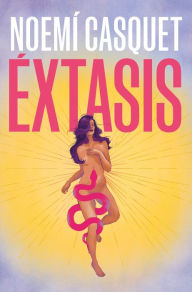 Title: Éxtasis, Author: Noemí Casquet