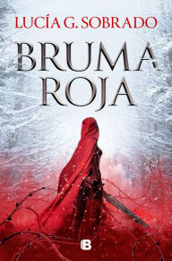 Title: Bruma roja (Bilogía Bruma Roja 1), Author: Lucía G. Sobrado