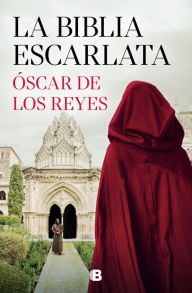 Title: La Biblia escarlata / The Scarlet Bible, Author: OSCAR DE LOS REYES