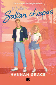 Title: Saltan chispas (Maple Hills 2), Author: Hannah Grace