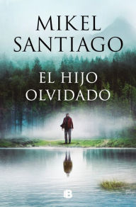 Title: El hijo olvidado, Author: Mikel Santiago