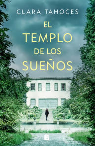 Title: El templo de los sueños / The Temple of Dreams, Author: Clara Tahoces