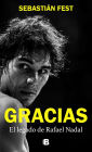 Gracias: El legado de Rafael Nadal