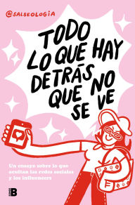 Title: Todo lo que hay detrás que no se ve / Everything That's Behind That You Can't See, Author: @SALSEOLOGIA