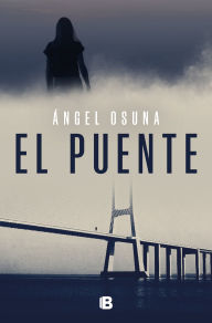 Title: El puente / The Bridge, Author: Ãngel Osuna