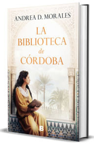Title: La biblioteca de Córdoba/ The Library in Córdoba, Author: Andrea D. Morales