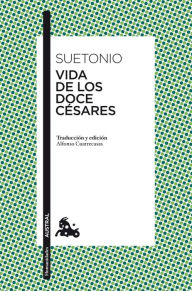 Title: Vida de los doce césares, Author: Suetonio