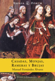 Title: Casadas, monjas, rameras y brujas, Author: Manuel Fernández Álvarez