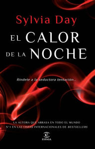 Title: El calor de la noche (Heat of the Night), Author: Sylvia Day