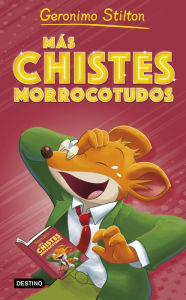 Title: Más chistes morrocotudos, Author: Geronimo Stilton
