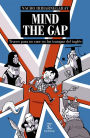 MIND THE GAP. Trucos para no caer en las trampas del inglés: Trucos para no caer en las trampas del inglés
