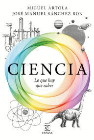Title: Ciencia: lo que hay que saber, Author: Miguel Artola