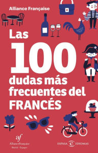Title: Las 100 dudas más frecuentes del francés, Author: Alliance Française
