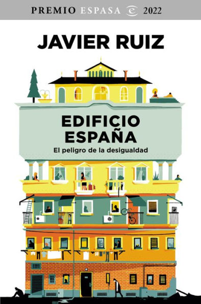 Edificio España: El peligro de la desigualdad. Premio Espasa 2022