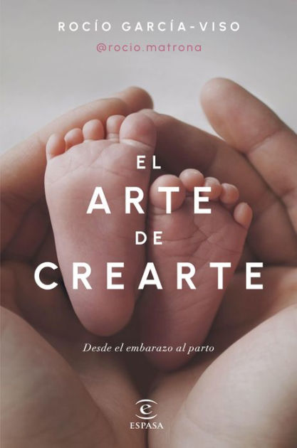 Stream [Ebook] 🌟 El arte de crearte: Desde el embarazo al parto (Bienestar  y salud) (Spanish Edition) Rea by Fiegelzoebischhwo