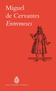 Title: Entremeses, Author: Miguel de Cervantes