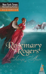 Title: Intriga de amor, Author: Rosemary Rogers